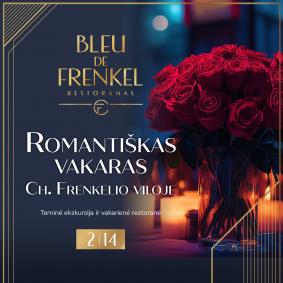 Romantiškas Valentino dienos vakaras Chaimo Frenkelio viloje-muziejuje