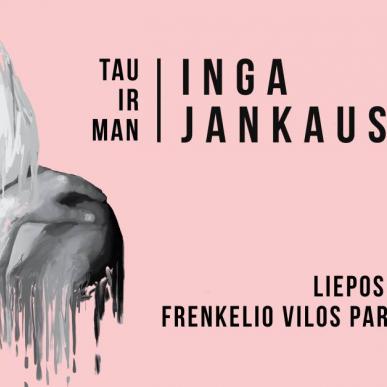 Ingos Jankauskaitės koncertinis turas „Tau ir Man“