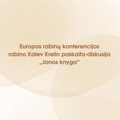 Europos rabinų konferencijos rabino Kalev Krelin paskaita-diskusija „Jonos knyga“
