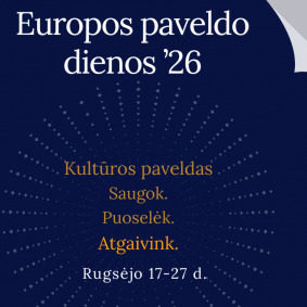 Europos paveldo dienos Šiaulių „Aušros“ muziejaus padaliniuose