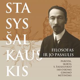 Parodos „Stasys Šalkauskis. Filosofas ir jo pasaulis“ atidarymas