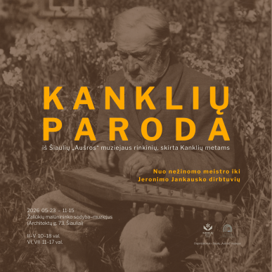 Kanklių paroda iš Šiaulių „Aušros“ muziejaus rinkinių, skirta Kanklių metams