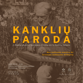 Kanklių paroda iš Šiaulių „Aušros“ muziejaus rinkinių, skirta Kanklių metams