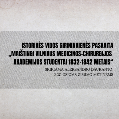 Vieša paskaita „Maištingi Vilniaus medicinos-chirurgijos akademijos studentai 1832-1842 metais“