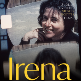 Filmo „Irena“ peržiūra ir susitikimas su režisiere G. Žickyte