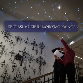 Nuo rugsėjo 1 d. keičiasi muziejaus padalinių lankymo ir ekskursijų kainos