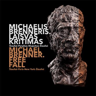 Michael Brenner: Free Fall.  Šiauliai – New York – Paris – Šiauliai