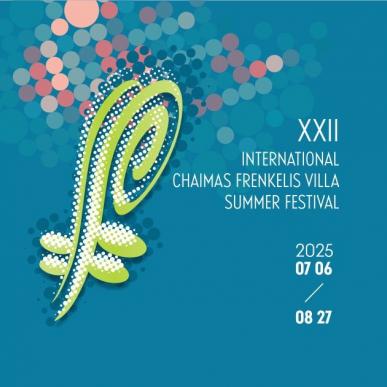 THE 22ND INTERNATIONAL CHAIM FRENKEL VILLA SUMMER FESTIVAL | THE PROGRAM