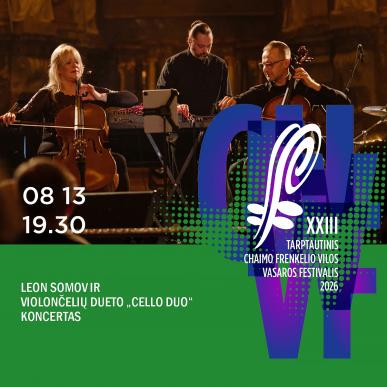 Leon Somov ir violončelių dueto „Cello Duo“ koncertas