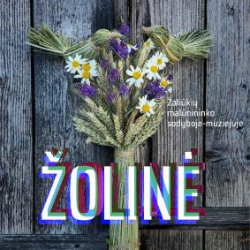 Žolinė Žaliūkių malūnininko sodyboje